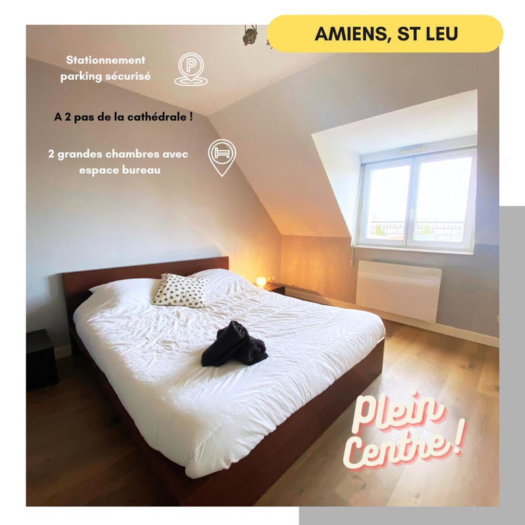 2 Chambres Hyper Centre Avec Place De Parking Et Wifi Amiens Bagian luar foto